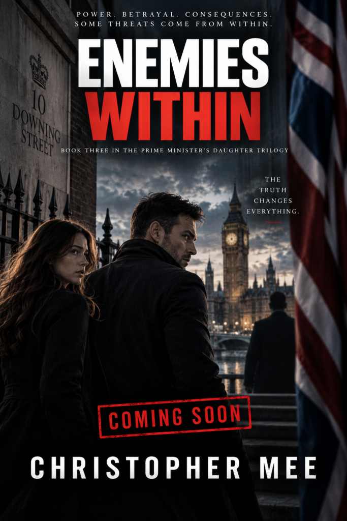 Placeholder cover for Enemies Within by Christopher Mee, Book Three in The Prime Minister’s Daughter trilogy, featuring Luke Dawson and Lizzie Wetherby near Downing Street and the Houses of Parliament.